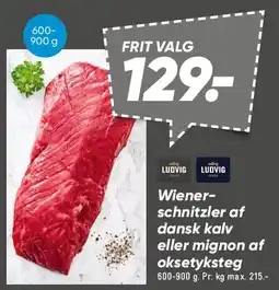 Bilka Wienerschnitzler af dansk kalv / Mignon af oksetyksteg tilbud