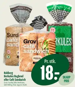 Min Købmand Kohberg Herkules Rugbrød eller Café Sandwich tilbud