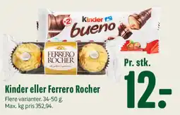Min Købmand Kinder eller Ferrero Rocher tilbud