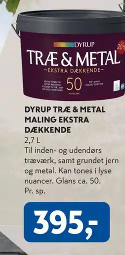Davidsen DYRUP TRÆ & METAL MALING EKSTRA DÆKKENDE tilbud