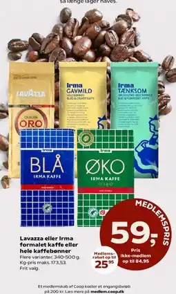Kvickly Lavazza eller Irma formalet kaffe eller hele kaffebønner tilbud