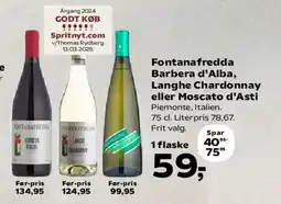Kvickly Fontanafredda Barbera d'Alba, Langhe Chardonnay eller Moscato d'Asti tilbud