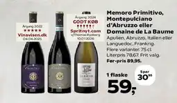 Kvickly Memoro Primitivo, Montepulciano d'Abruzzo eller Domaine de La Baume tilbud