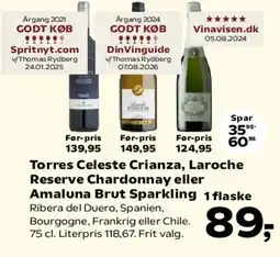 Kvickly Torres Celeste Crianza, Laroche Reserve Chardonnay eller Amaluna Brut Sparkling tilbud