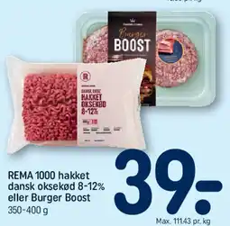 REMA 1000 REMA 1000 hakket dansk oksekød 8-12% eller Burger Boost tilbud