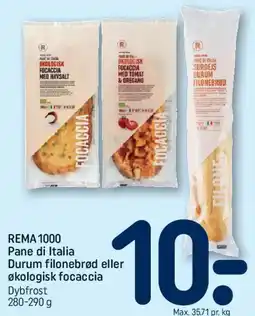 REMA 1000 Pane di Italia / Durum filonebrød eller økologisk focaccia tilbud