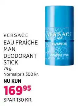 Salling VERSACE EAU FRAÎCHE MAN DEODORANT STICK tilbud