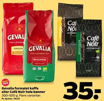 Netto Gevalia Formalet Kafe Eller Café Noir Hele Bønner 300-500 g tilbud