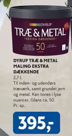 Davidsen DYRUP TRÆ & METAL MALING EKSTRA DÆKKENDE tilbud