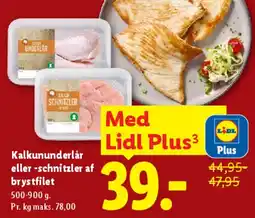 Lidl Kalkununderlår eller -schnitzler af brystfilet tilbud