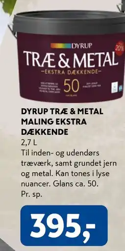 Davidsen DYRUP TRÆ & METAL MALING EKSTRA DÆKKENDE tilbud