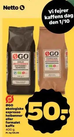 Netto ØGO økologiske espresso helbønner eller formalet kaffe tilbud