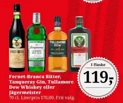 Dagli'Brugsen Fernet-Branca Bitter, Tanqueray Gin, Tullamore Dew Whiskey eller Jägermeister tilbud