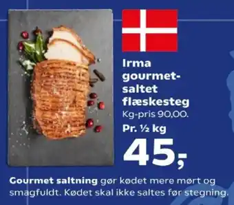 Kvickly Irma gourmet-saltet flæskesteg tilbud