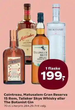 SuperBrugsen Cointreau, Matusalem Gran Reserva 15 Rom, Talisker Skye Whisky eller The Botanist Gin tilbud