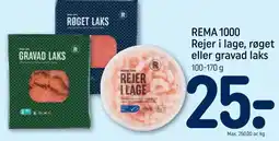 REMA 1000 Rema 1000 rejer i lage, røget eller gravad laks tilbud