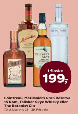 Kvickly Cointreau, Matusalem Gran Reserva 15 Rom, Talisker Skye Whisky eller The Botanist Gin tilbud