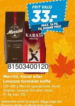 Bilka Merrild, Karat eller Lavazza formålet kaffe tilbud