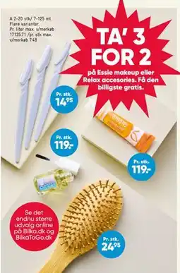 Bilka TA’ 3 FOR 2 på Essie makeup eller Relax accesories tilbud