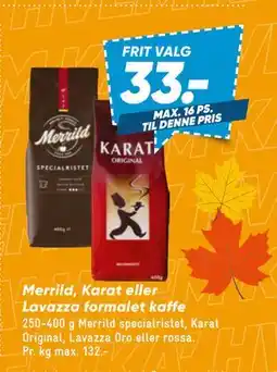 Bilka Merrild, Karat eller Lavazza formalet kaffe tilbud
