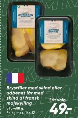 Bilka Brystfilet med skind eller udbenet lår med skind af fransk majskylling tilbud