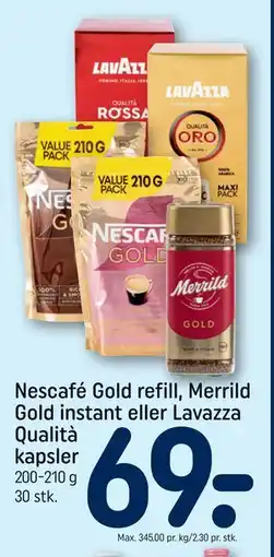 REMA 1000 Nescafé Gold refill, Merrild Gold instant eller Lavazza Qualità kapsler tilbud