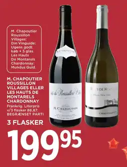 MENY M. Chapoutier Roussillon Villages eller Les Hauts de Montarels Chardonnay tilbud