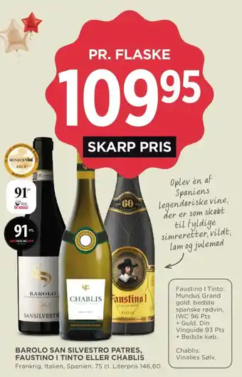 Barolo San Silvestro Patres, Faustino I Tinto eller Chablis