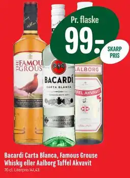 Min Købmand Bacardi Carta Blanca, Famous Grouse Whisky eller Aalborg Taffel Akvavit tilbud