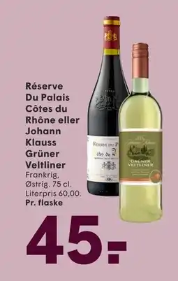 SPAR Réserve Du Palais Côtes du Rhône eller Johann Klauss Grüner Veltliner tilbud