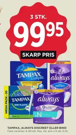 MENY TAMPAX, ALWAYS DISCREET ELLER BIND tilbud