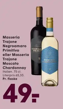 SPAR Masseria Trajone Negroamaro Primitivo eller Masseria Trajone Moscato Chardonnay tilbud
