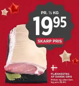 MENY FLÆSKESTEG AF DANSK GRIS tilbud
