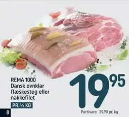 REMA 1000 REMA 1000 Dansk ovnklar flæskesteg eller nakkefilet tilbud