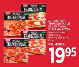 MENY DR. OETKER TRADIZIONALE ELLER CASA DI MAMA PIZZA tilbud