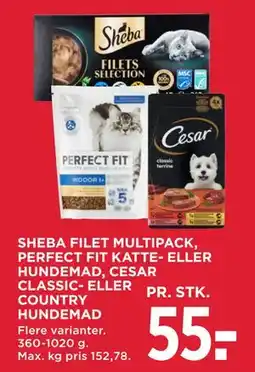 MENY SHEBA FILET MULTIPACK, PERFECT FIT KATTE- ELLER HUNDEMAD, CESAR CLASSIC- ELLER COUNTRY HUNDEMAD tilbud