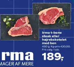 SuperBrugsen Irma t-bone steak eller højrebsb kotelet med ben tilbud