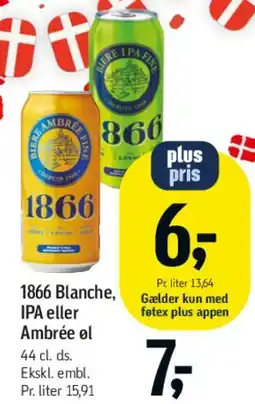 Føtex 1866 (Blanche, IPA eller Ambrée) tilbud