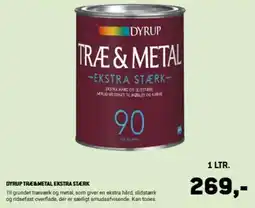 XL-BYG Dyrup Træ&Metal Ekstra Stærk tilbud