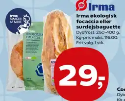 Kvickly Irma økologisk focaccia eller surdejsbaguette tilbud