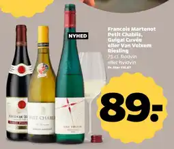 Netto Francois Martenot Petit Chablis, Guigal Cuvée eller Van Volxem Riesling tilbud