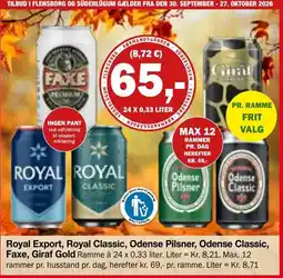 Købmandsgården Royal Export, Royal Classic, Odense Pilsner, Odense Classic, Faxe, Giraf Gold tilbud