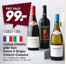 Bilka Calvet Chablis eller San Felice Il Grigio Chianti Classico tilbud