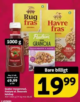 Løvbjerg Quaker morgenmad, Pauluns el. Beauvais ketchup tilbud