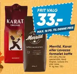 Bilka Merrild, Karat eller Lavazza formalet kaffe tilbud