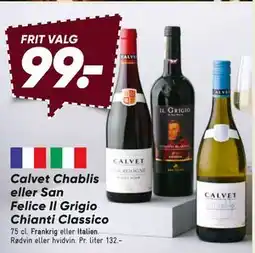 Bilka Calvet Chablis eller San Felice Il Grigio Chianti Classico tilbud