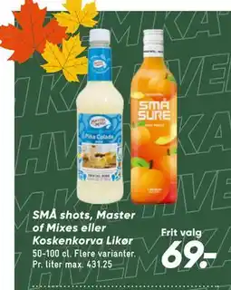 Bilka SMÅ shots, Master of Mixes eller Koskenkorva Likør tilbud