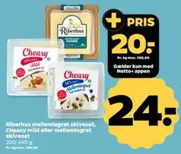 Netto Riberhus mellemlagret skiveost, Cheasy mild eller mellemlagret skiveost tilbud
