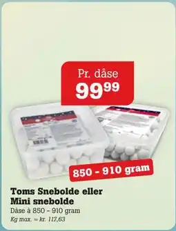 Poetzsch Padborg Toms Snebolde eller Mini snebolde tilbud