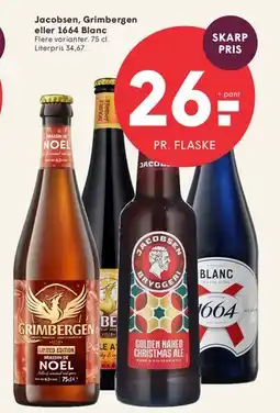 SPAR Jacobsen, Grimbergen eller 1664 Blanc tilbud